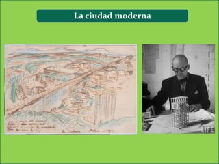 La ciudad moderna
 
