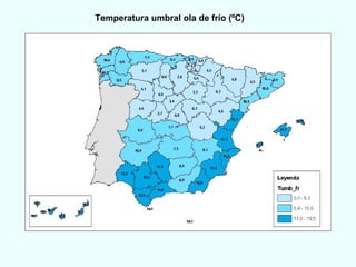 Temperatura umbral ola de frío (ºC) 