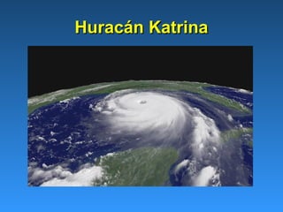 Huracán Katrina
 