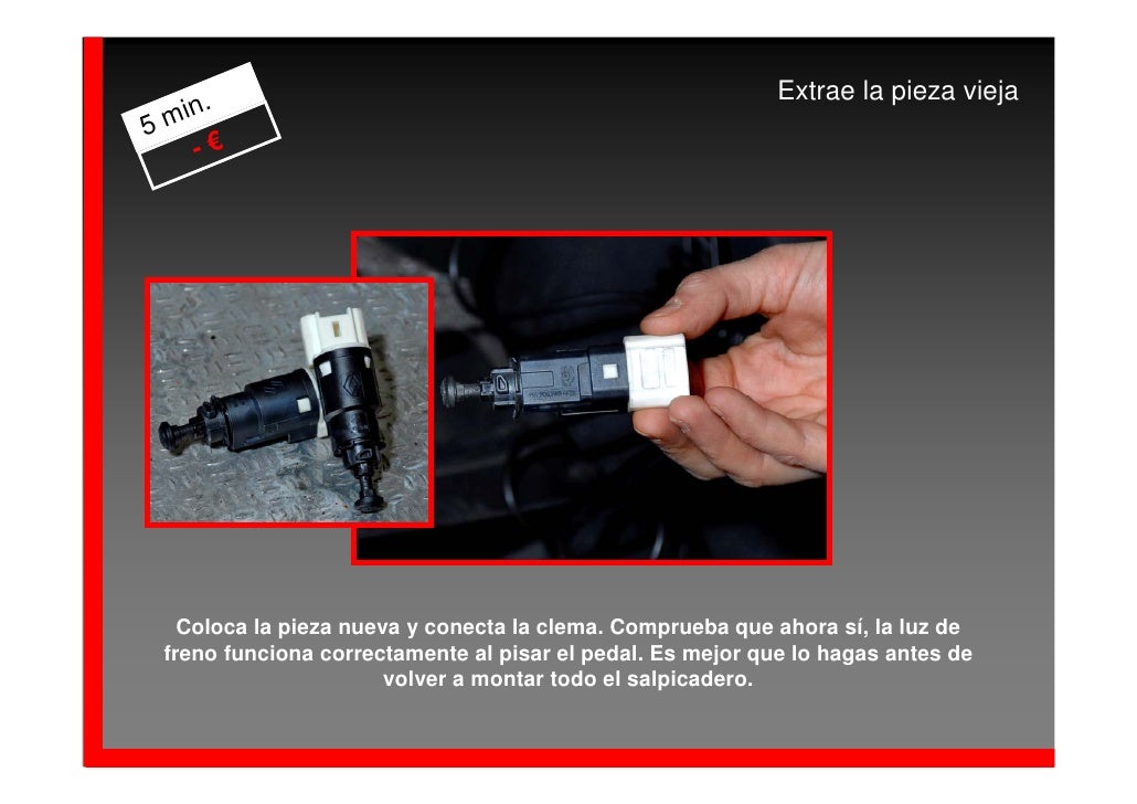 Cambiar el interruptor del pedal del freno