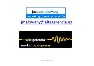 jmalowany@altagerencia.es
info@altagerencia.es