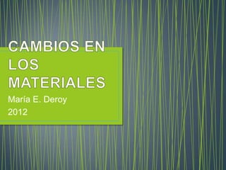 María E. Deroy
2012