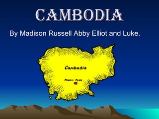 Cambodia ,[object Object]