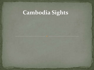 Cambodia Sights 