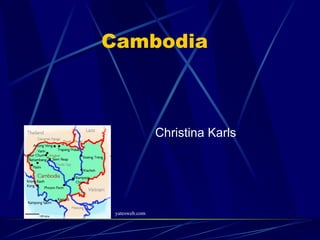 Cambodia ,[object Object],yatesweb.com  