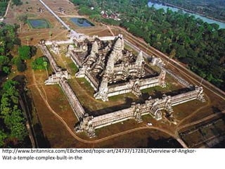 http://www.britannica.com/EBchecked/topic-art/24737/17281/Overview-of-AngkorWat-a-temple-complex-built-in-the

 