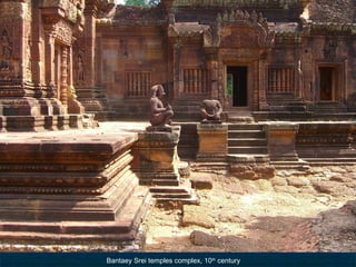 Bantaey Srei temples complex, 10th century

 