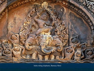 Indra riding elephants, Bantaey Shrei

 