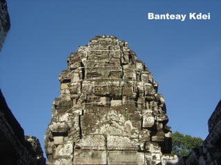 Banteay Kdei 