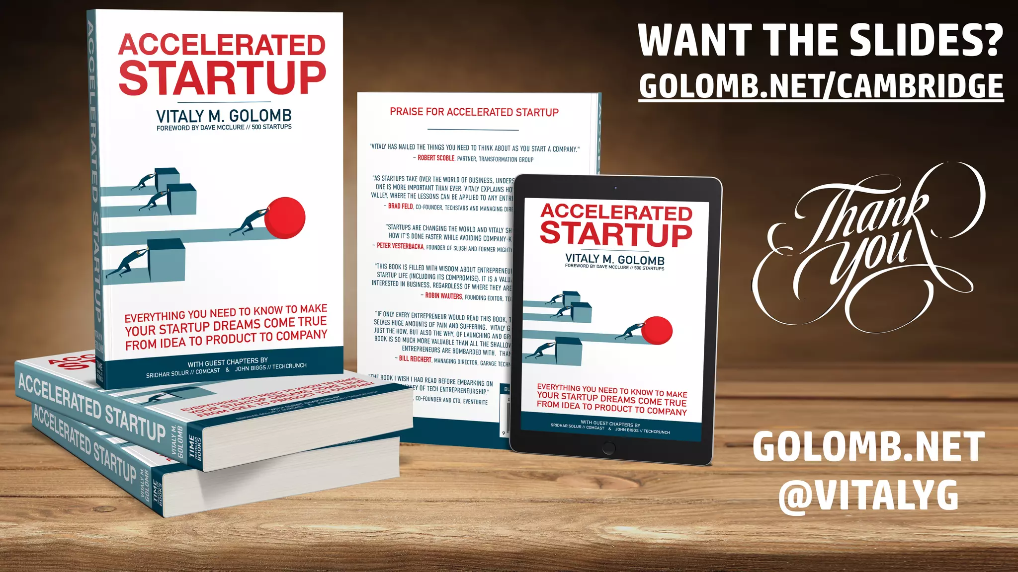 WANT THE SLIDES?
GOLOMB.NET/CAMBRIDGE
GOLOMB.NET
@VITALYG
 