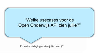 Online Reference
https://openonderwijsapi.nl/
https://openonderwijsapi.nl/en/
 
