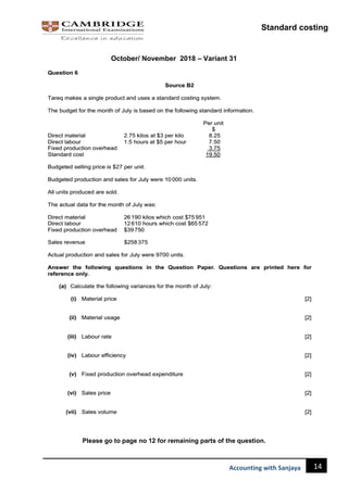 Standard costing
14
Accounting with Sanjaya
October/ November 2018 – Variant 31
Please go to page no 12 for remaining parts of the question.
 