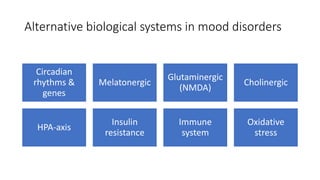Current and future research developments in mood disorders ...