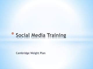 Cambridge Weight Plan
*
 