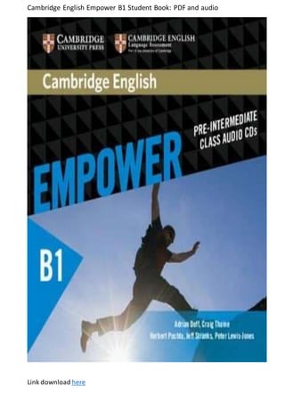 Cambridge English Empower B1 Student Book: PDF and audio
Link download here
 