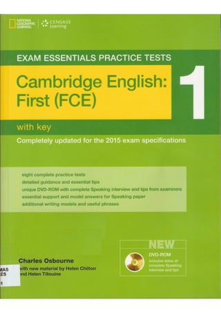 Cambridge English First 1 (FCE) exam essentials practice test. (2014)