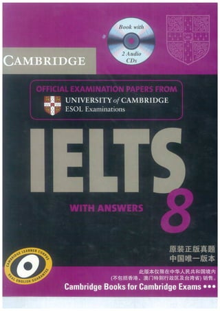 Cambridge ielts 8 self study pack  (student's book with answers and audio c ds (2))