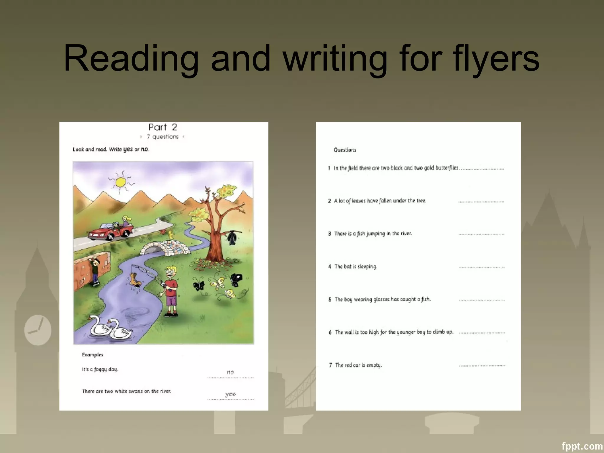 Reading and writing for flyers
 