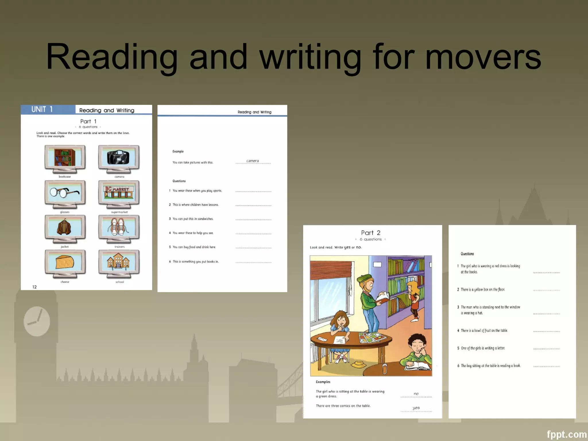 Reading and writing for movers
 