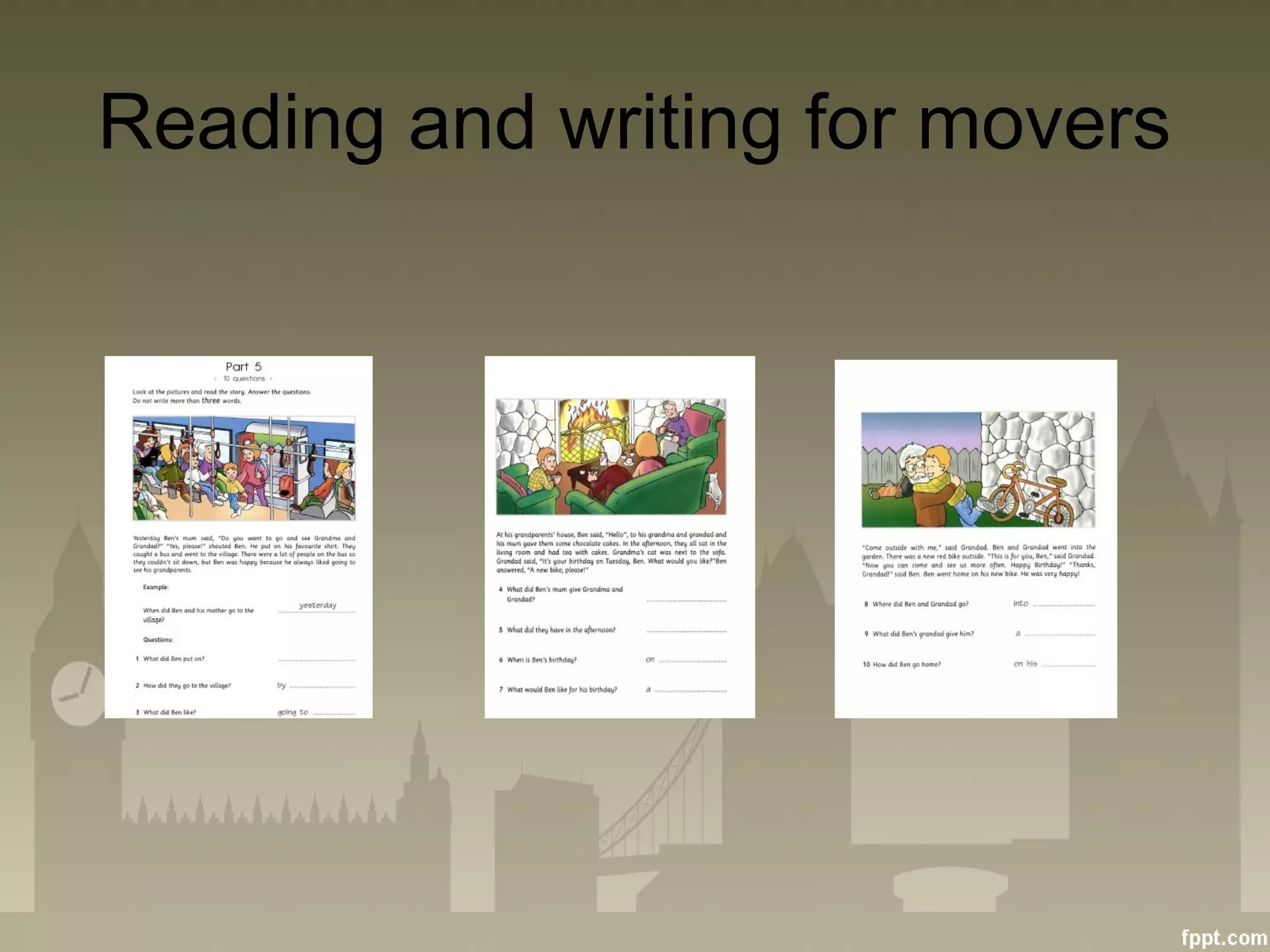 Reading and writing for movers
 