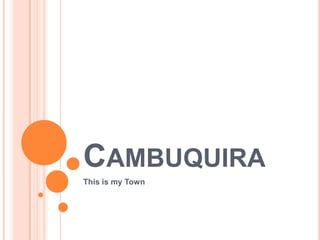 Cambuquira This is myTown 