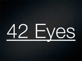42 Eyes
 
