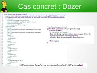 Cas concret : Dozer
 