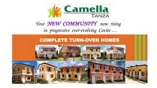 COMPLETE TURN-OVER HOMES
Your NEW COMMUNITY now rising
in progressive ever-evolving Cavite …
 