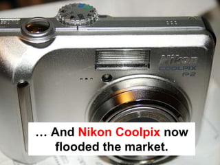 Disruptive Innovation and the Camera Industry