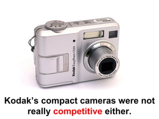 Disruptive Innovation and the Camera Industry