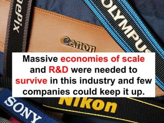 Disruptive Innovation and the Camera Industry