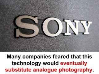 Disruptive Innovation and the Camera Industry