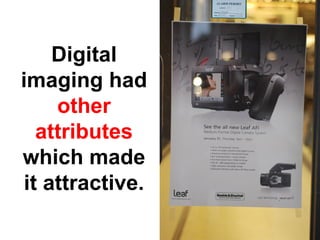 Disruptive Innovation and the Camera Industry