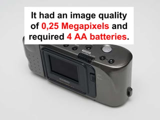 Disruptive Innovation and the Camera Industry