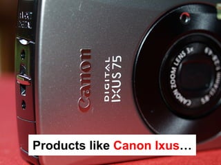 Disruptive Innovation and the Camera Industry