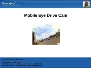 Mobile Eye Drive Cam
 