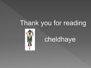 Thank you for reading
cheldhaye
 