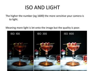 ISO AND LIGHT
The higher the number (eg 1600) the more sensitive your camera is
  to light.

Meaning more light is let onto the image but the quality is poor.
 