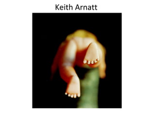 Keith Arnatt
 