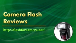 Camera Flash Reviews
