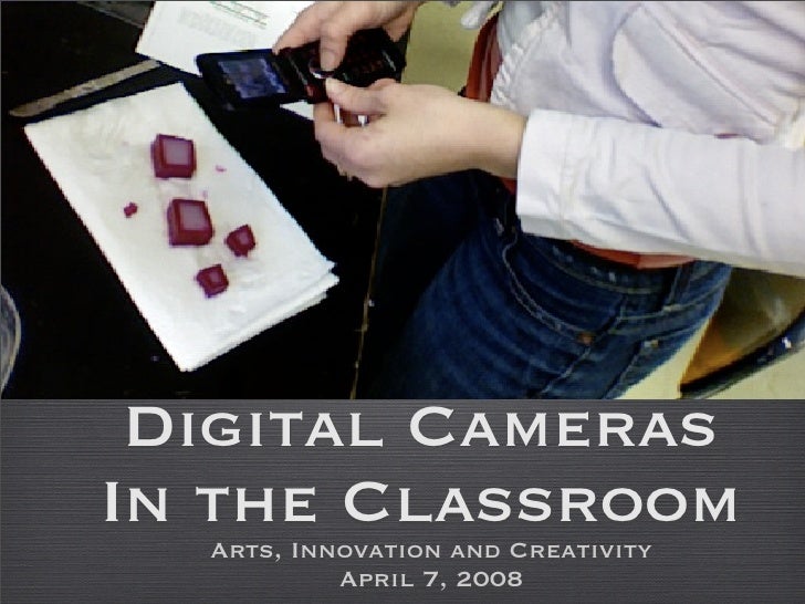 Digital Cameras In the Classroom