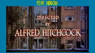 rear window:
 