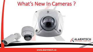 What’s New In Cameras ?
 