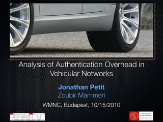 Analysis of Authentication Overhead in Vehicular Networks