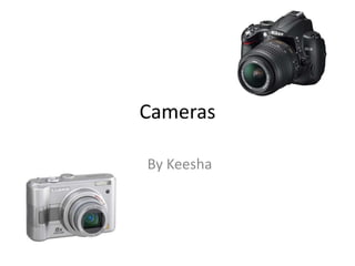 Cameras By Keesha 