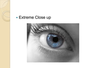 

Extreme Close up

 