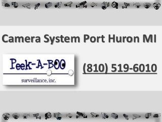 Camera System Port Huron MI
(810) 519-6010
 