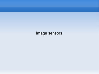 Image sensors
 