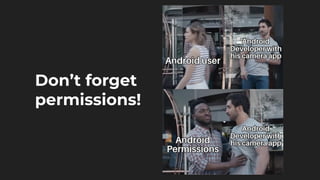 Don’t forget
permissions!
 