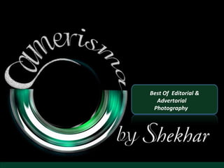 Best Of  Editorial & Advertorial Photography  